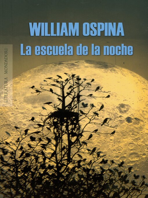 Detalles del título La escuela de la noche de William Ospina - Lista de espera